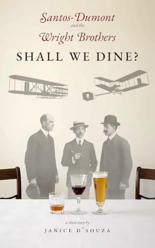 Portada de Santos-Dumont and the Wright Brothers. Shall We Dine?